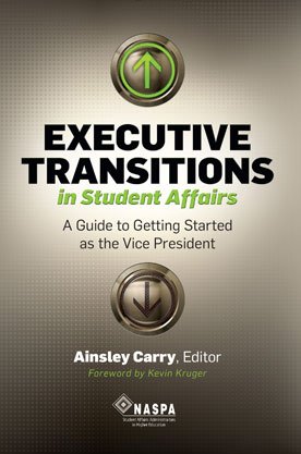 Stock image for Executive Transitions in Student Affairs : A Guide to Getting Started As the Vice President for sale by Better World Books: West
