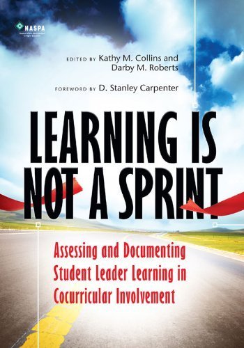 Beispielbild fr Learning Is Not a Sprint Assessing and Documenting Student Leader Learning in Cocurricular Involvement zum Verkauf von SecondSale