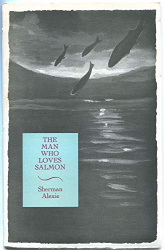 9780931659393: The Man Who Loves Salmon