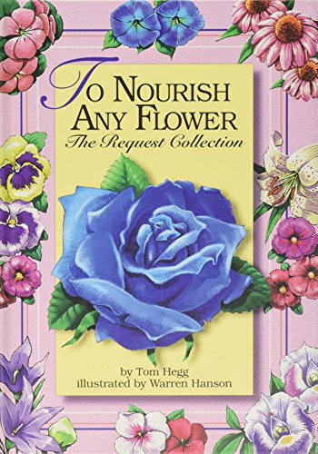 Beispielbild fr To Nourish Any Flower: The Request Collection zum Verkauf von SecondSale