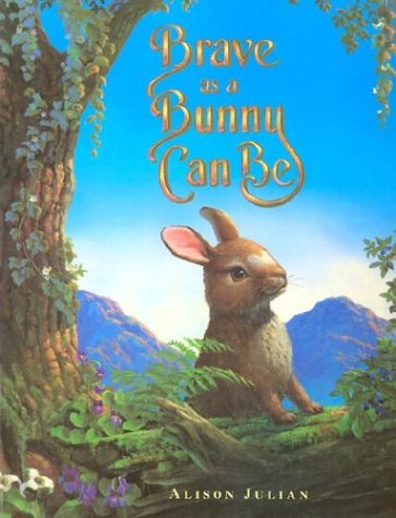 9780931674464: Brave As a Bunny Can Be