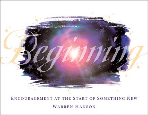 Stock image for Beginning: Encouragement at the Start of Something New for sale by SecondSale