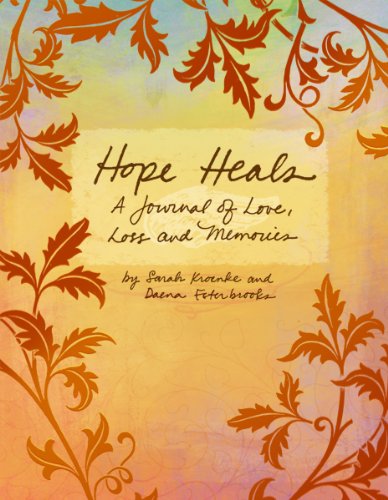 Beispielbild fr Hope Heals: A Journal of Love, Loss and Memories zum Verkauf von ZBK Books