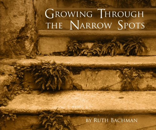 Imagen de archivo de Growing Through the Narrow Spots a la venta por Goodwill