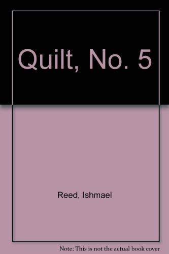 Quilt, No. 5 (9780931676093) by Reed, Ishmael