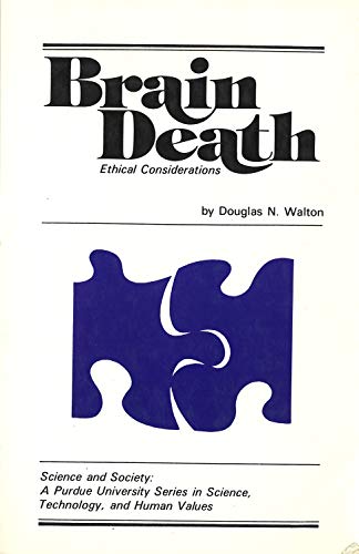 9780931682124: Brain Death: Ethical Considerations (SCIENCE AND SOCIETY (WEST LAFAYETTE, IND))