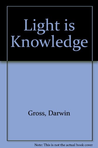 9780931689086: Light is Knowledge