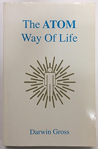 Beispielbild fr The ATOM Way Of Life zum Verkauf von Once Upon A Time Books