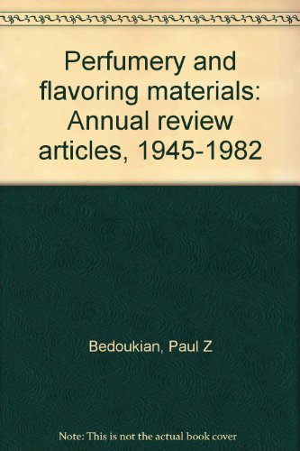 9780931710087: Perfumery and flavoring materials: Annual review articles, 1945-1982