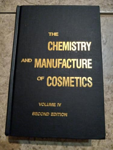 9780931710162: Chemistry and Manufacture of Cosmetics: 4