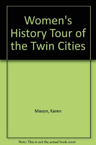 Imagen de archivo de Women's History Tour of the Twin Cities a la venta por HPB-Ruby