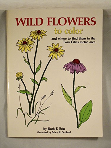 9780931714184: Wild Flowers to Color and Where to Find Them in the Twin Cities Metro Area