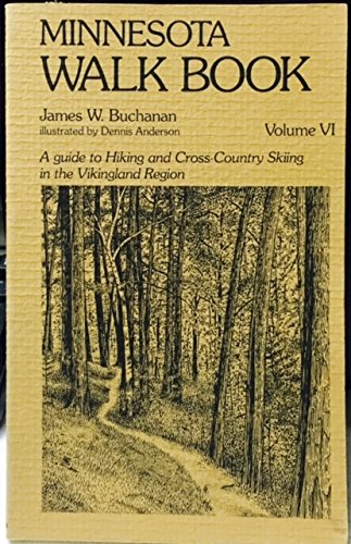 Beispielbild fr Minnesota Walk Book a Guide to Hiking and Cross-Country Skiing in the Vikingland Region zum Verkauf von Wonder Book