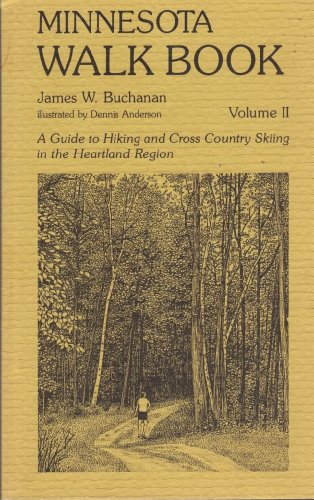 Imagen de archivo de Minnesota Walk Book: A Guide to Hiking and Cross Country Skiing in the Heartland Region a la venta por HPB-Emerald