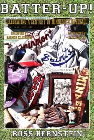 Imagen de archivo de Batter Up: Celebrating a Century of Minnesota Baseball a la venta por HPB-Ruby