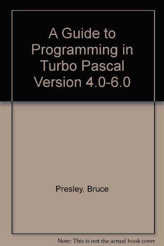 Stock image for A Guide to Programming in Turbo Pascal Version 4.0-6.0 for sale by ThriftBooks-Atlanta