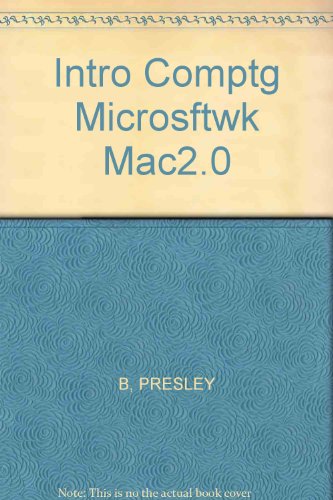 Stock image for An Introduction to Computing Using Macintosh Works: Microsoft Works Version 2 for sale by BooksRun