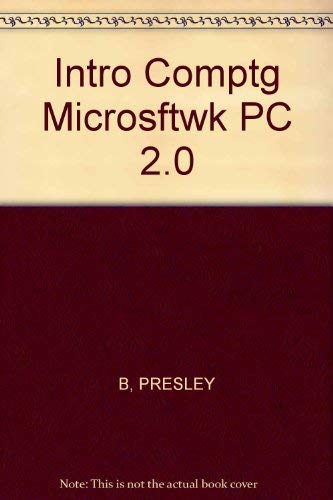 Beispielbild fr An Introduction to Computing Using Microsoft Works, for IBM PC and Compatibles, 2.0 Version zum Verkauf von Wonder Book
