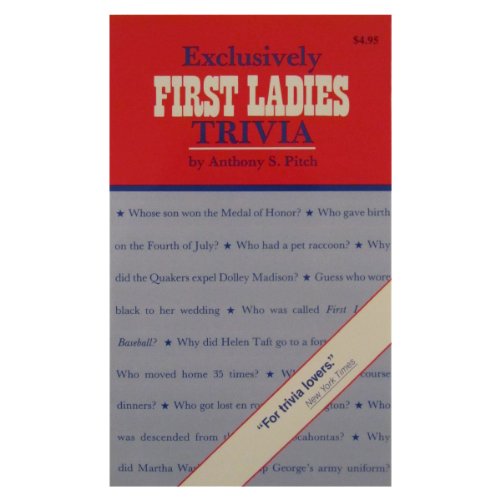 Stock image for Exclusively First Ladies Trivia for sale by Hippo Books