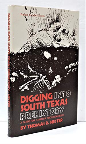 9780931722059: Digging into South Texas Prehistory [Taschenbuch] by