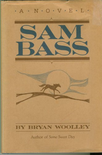 Beispielbild fr Sam Bass zum Verkauf von Front Cover Books