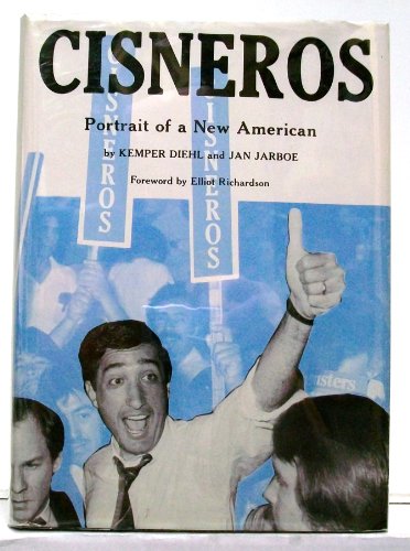 Stock image for Cisneros: Portrait of a New American for sale by Bob's Book Journey