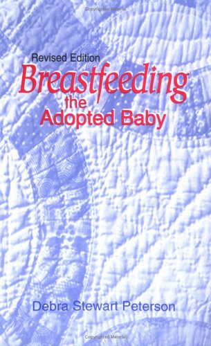 Beispielbild fr Breastfeeding the Adopted Baby zum Verkauf von Wonder Book