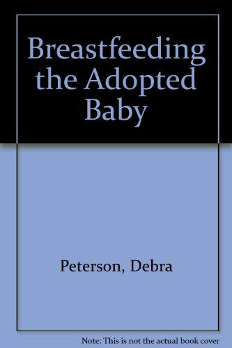 9780931722431: Breastfeeding the Adopted Baby