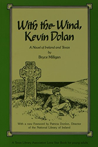 Beispielbild fr With the Wind, Kevin Dolan: A Novel of Ireland and Texas zum Verkauf von HPB-Emerald