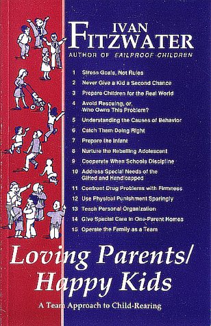 Stock image for Loving Parents Happy Kids for sale by ThriftBooks-Atlanta