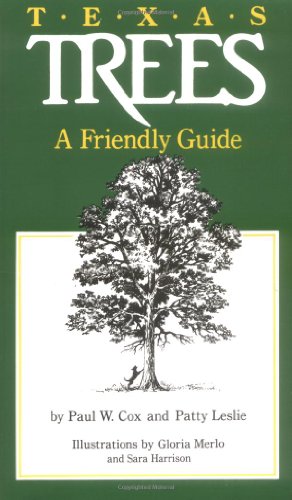 Beispielbild fr Texas Trees: A Friendly Guide zum Verkauf von Front Cover Books