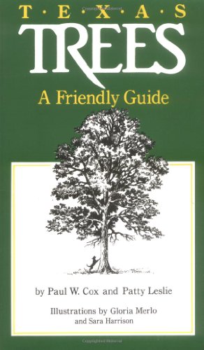 Imagen de archivo de Texas Trees: A Friendly Guide a la venta por Red's Corner LLC
