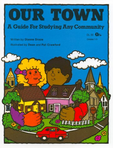 Stock image for Our Town: A Guide for Studying Any Community for sale by HPB-Red