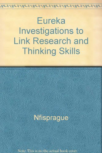 Beispielbild fr Eureka Investigations to Link Research and Thinking Skills zum Verkauf von HPB Inc.