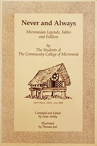 Stock image for Never and Always: Micronesian legends, fables, and folklore for sale by Dial-A-Book