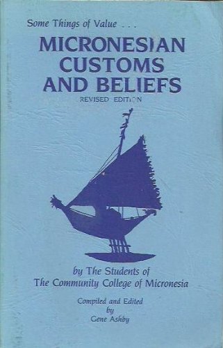 Stock image for Some Things of Value: Micronesian Customs As Seen by Micronesians. 2nd Ed for sale by Front Cover Books