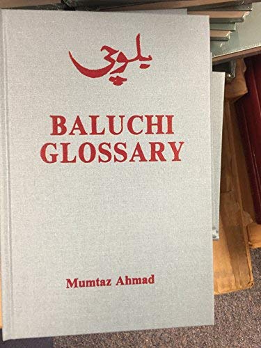Imagen de archivo de Baluchi Glossary: A Baluchi English Glossary Elementary Level a la venta por Wonder Book