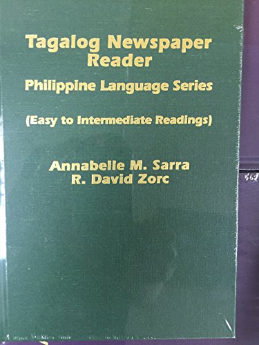 Tagalog Newspaper Reader (9780931745669) by Sarra, Annabelle M.; Zorc, David R.