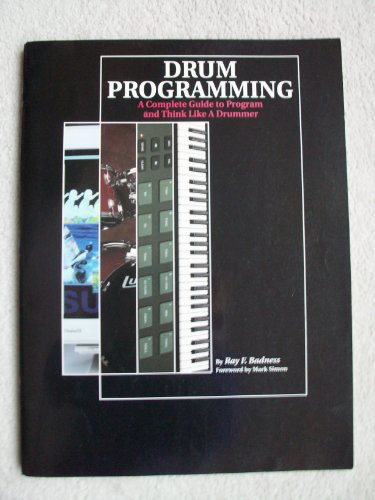 9780931759543: Drum Programming: A Complete Guide to Program and Think Like a Drummer