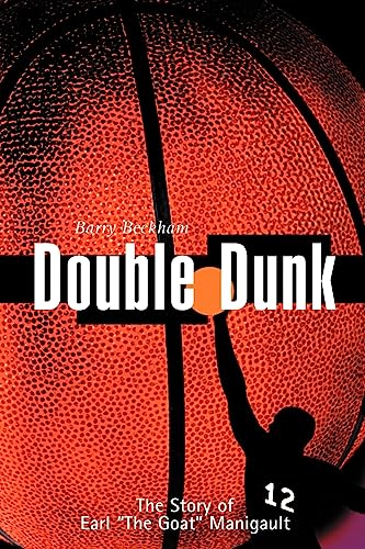 Imagen de archivo de Double Dunk The Story of Earl 'The Goat' Manigault The Story Earl the Goat Manigault a la venta por PBShop.store US