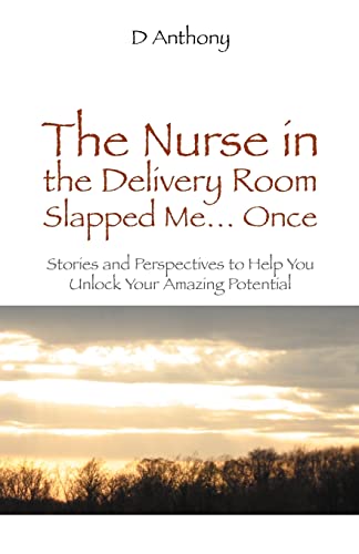 Imagen de archivo de The Nurse in the Delivery Room Slapped Me.Once a la venta por ThriftBooks-Atlanta