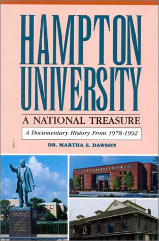 Imagen de archivo de Hampton University: A National Treasure: A Documentary History from 1978 to 1992. a la venta por John M. Gram