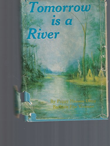 Beispielbild fr Tomorrow is a River zum Verkauf von ThriftBooks-Atlanta