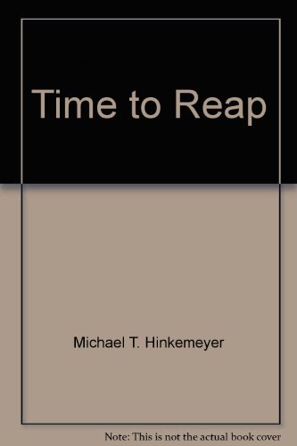 9780931773198: A Time to Reap