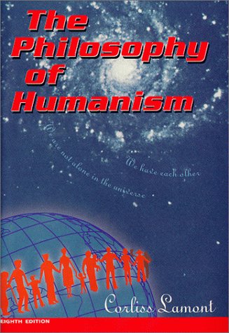 Stock image for The Philosophy of Humanism for sale by Better World Books