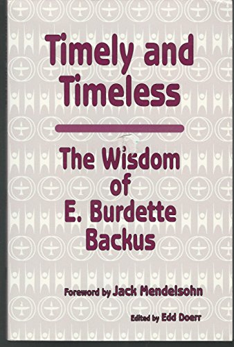 9780931779107: Timely and Timeless: The Wisdom of E. Burdette Backus Edition: First