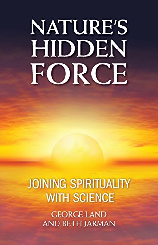 Stock image for Nature's Hidden Force: Joining Spirituality and Science for sale by Lucky's Textbooks