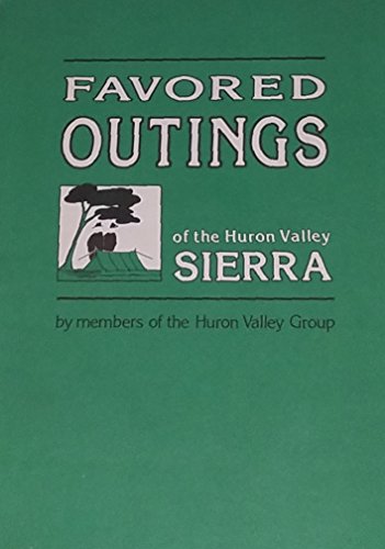 Beispielbild fr Favored Outings of the Huron Valley Sierra zum Verkauf von RareNonFiction, IOBA