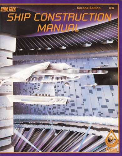 Ship Construction Manual, 2nd Edition (Star Trek RPG) (9780931787140) by David F. Tepool