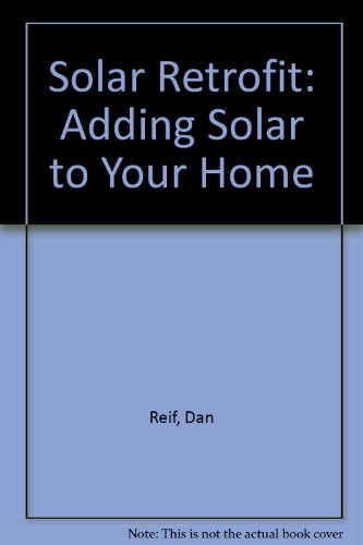 Imagen de archivo de Solar Retrofit : Adding Solar to Your Home a la venta por Better World Books